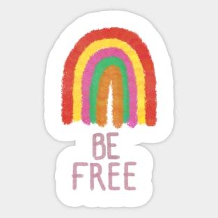 Be Free Rainbow - ellssmurphy designs Sticker